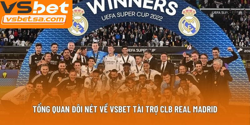 Vsbet chinh phục truyền thông bằng cú bắt tay Real Madrid