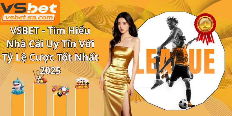 Giới thiệu nhà cái vsbet với định hướng quốc tế và bản địa rõ rệt
