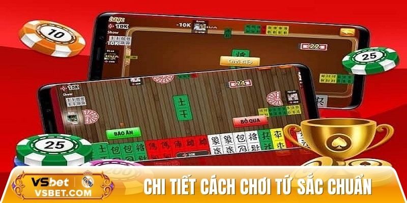 Chi tiết cách chơi tứ sắc chuẩn cho bet thủ