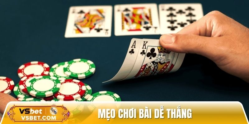 Mẹo chơi bài nâng cao tỷ lệ thắng cho hội viên