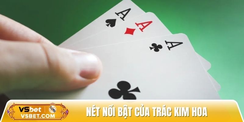 Sơ lược những điểm cần biết về game Trác Kim Hoa