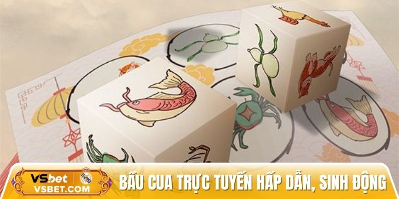 Bầu cua trực tuyến hấp dẫn với màu sắc sinh động