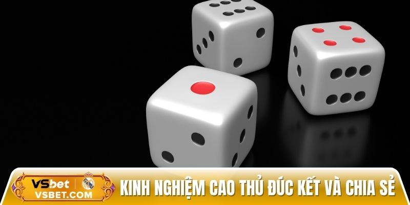 Kinh nghiệm cao thủ đúc kết và chia sẻ khi chơi
